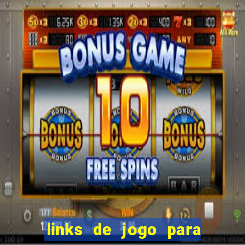 links de jogo para ganhar dinheiro